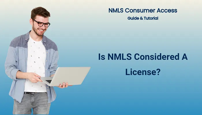 Is NMLS Considered A License?