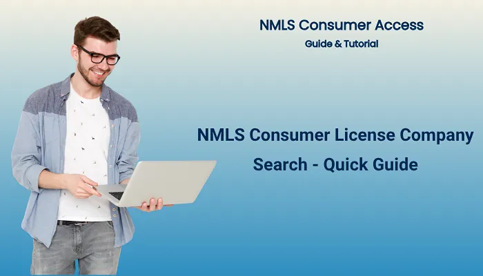 NMLS Consumer License Company Search - Quick Guide NMLS Consumer License Company Search - Quick Guide