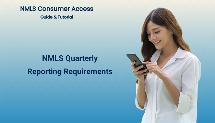 NMLS Quarterly Reporting Requirements NMLS Quarterly Reporting Requirements
