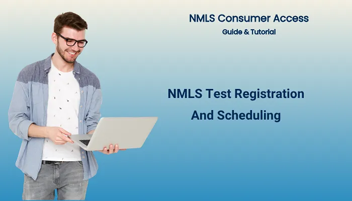 NMLS Test Registration And Scheduling NMLS Test Registration And Scheduling